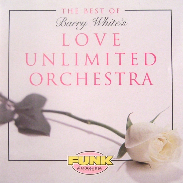 Barry White - 1995 - The Best Of Love Unlimited Orchestra