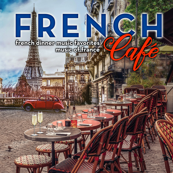 Accordion Café Trio - French Café_ French Dinner Music Favorites - Music of France 2020