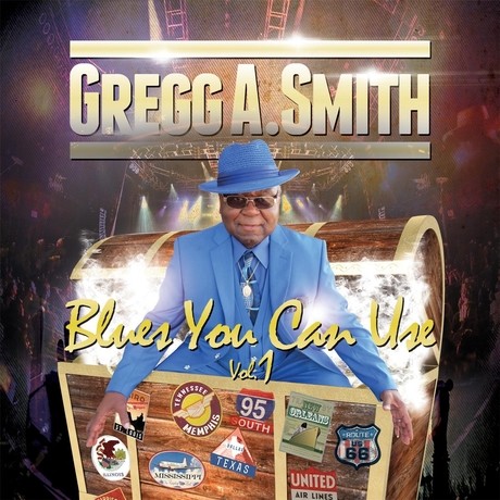 Gregg A. Smith - Blues You Can Use Vol. 1 (2016)