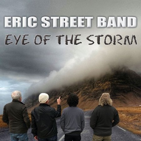 ERIC STREET BAND - EYE OF THE STORM 2019