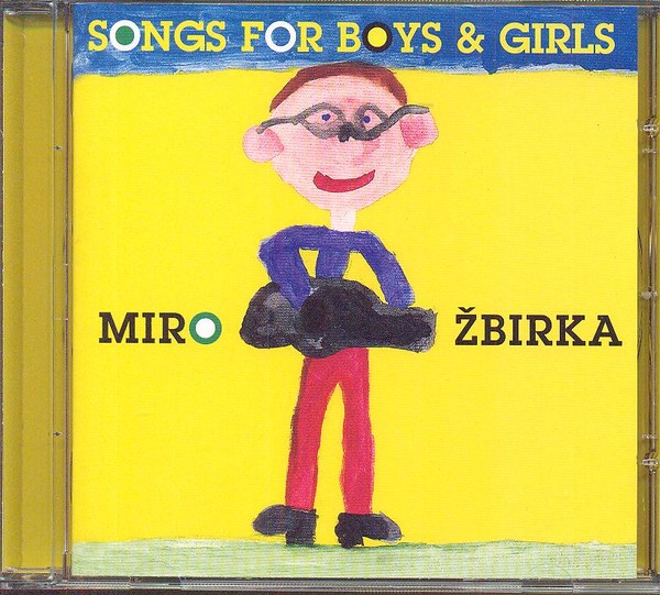 Miroslav Zbirka - Songs for Boys & Girls (1999)