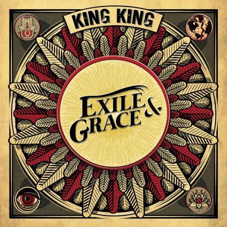 KING KING - EXILE & GRACE 2017