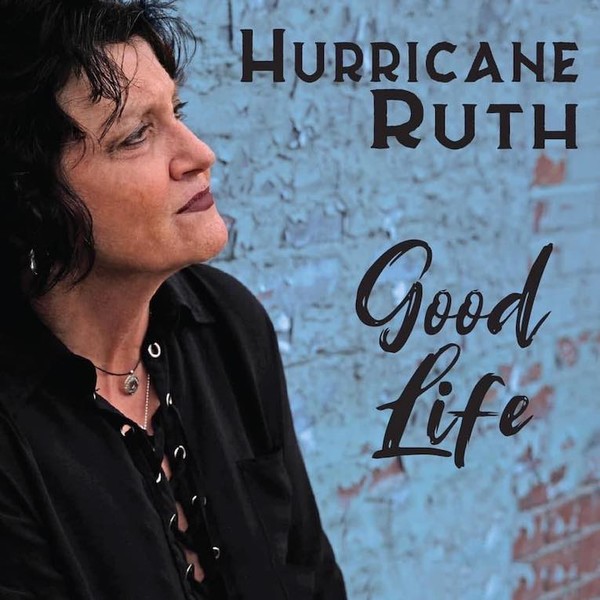 Hurricane Ruth - Good Life. 2020