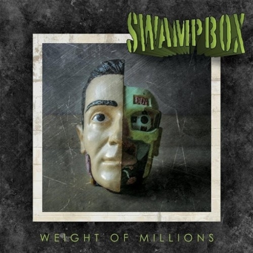 Swampbox – Weight of Millions (2016)
